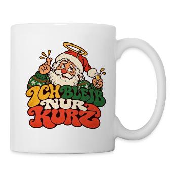 Ich bleib nur kurz Weihnachtsmann Weihnachtsfeier - Tasse - Weiß - Rechts