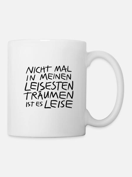 Laute Gedanken leise Träume - Tasse - Weiß