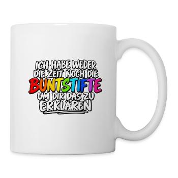 Buntstifte Regenbogen Zitat - Tasse - Weiß - Rechts