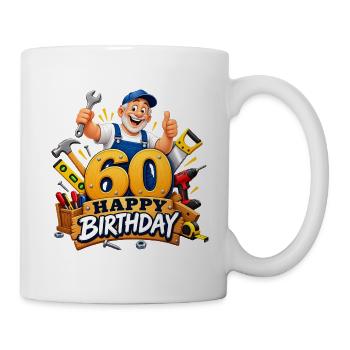 60.Geburtstag , Handwerker - Tasse - Weiß - Rechts