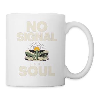 Kein Signal, nur Seelenwüsten-Vibe - Tasse - Weiß - Rechts
