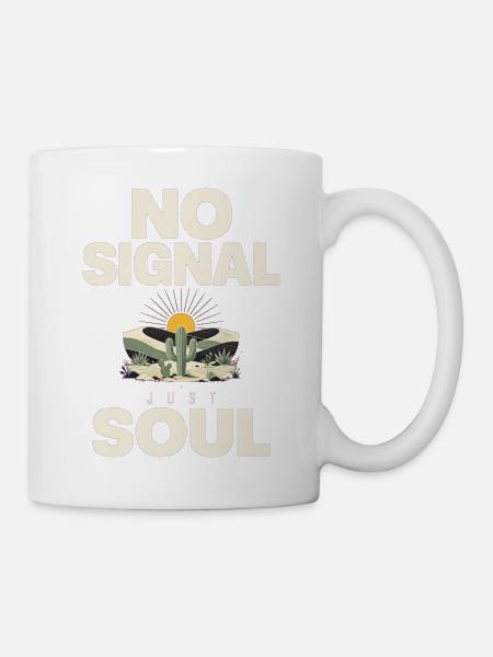 Kein Signal, nur Seelenwüsten-Vibe - Tasse - Weiß