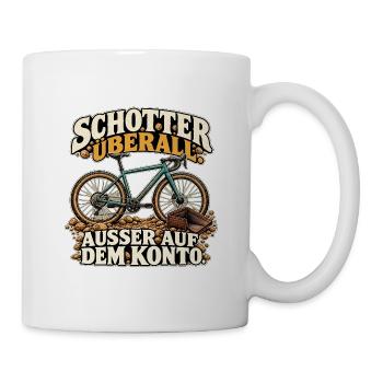 Schotter ohne Guthaben - Tasse - Weiß - Rechts