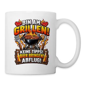 Bin am Grillen – Keine Tipps - Tasse - Weiß - Rechts