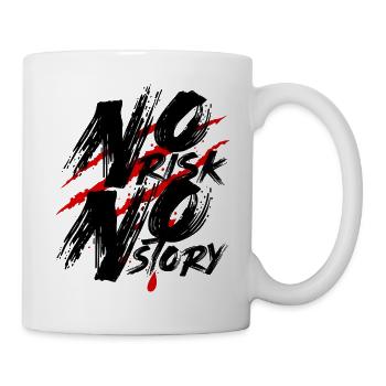 No Risk No Story – Mut Risiko Motivation Spruch - Tasse - Weiß - Rechts