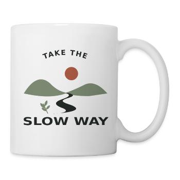 Take the Slow Way – Natur & Auszeit - Tasse - Weiß - Rechts