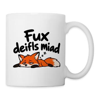 Fux deifls miad – Lustiger müder Fuchs - Tasse - Weiß - Rechts