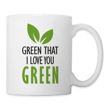 Grün, ich liebe dich, grün. - Tasse - Weiß - Rechts
