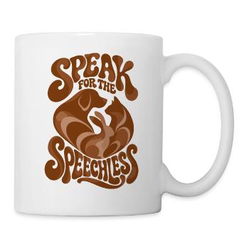 Speak For The Speechless - Tasse - Weiß - Rechts