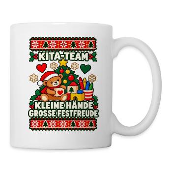 Kita-Team - Kleine Hände, große Festfreude - Tasse - Weiß - Rechts