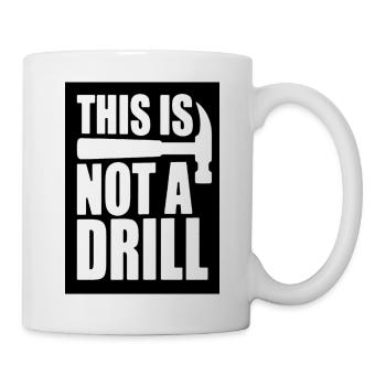 Das ist kein Drill-Bold-Grafik-Tee - Tasse - Weiß - Rechts