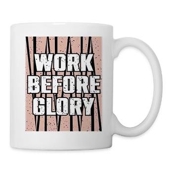 Werk vor Ruhm: Kühne Typografie - Tasse - Weiß - Rechts