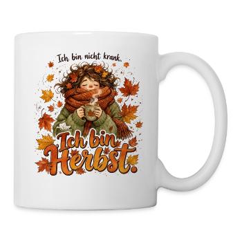 Ich bin Herbst – Kuschelige Herbstkunst - Tasse - Weiß - Rechts