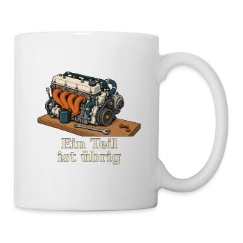 Ein Teil ist übrig – Schrauberhumor - Tasse - Weiß - Rechts