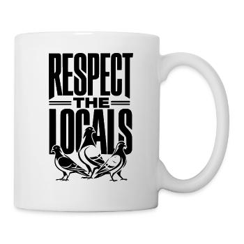 Respect the Locals - Tasse - Weiß - Rechts