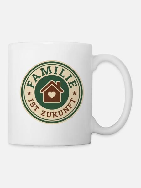 Familie ist Zukunft Werte - Tasse - Weiß