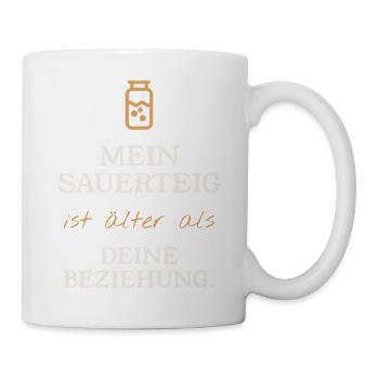 Mein Sauerteig ist älter - Tasse - Weiß - Rechts