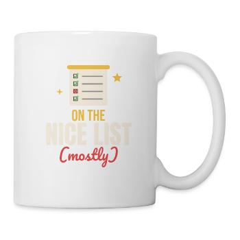 Auf der Nice-Liste (meistens) - Tasse - Weiß - Rechts