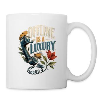 Offline ist ein Luxus - Tasse - Weiß - Rechts