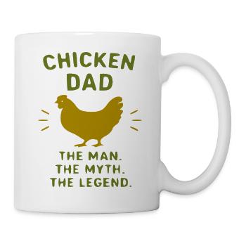 Chicken Dad The Myth The Legend - Tasse - Weiß - Rechts