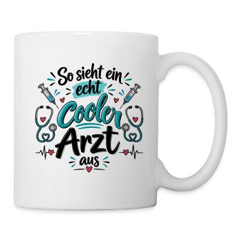 So sieht ein echt cooler Arzt aus - Cooler Spruch - Tasse - Weiß - Rechts