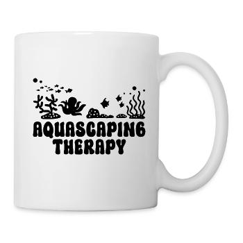Aquascaping Spruch Humor - Tasse - Weiß - Rechts