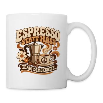 Espresso statt Hass – Team Demokratie Büro - Tasse - Weiß - Rechts
