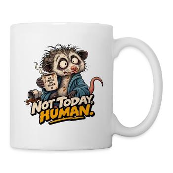 Nicht heute, Mann! – Eine Maus ohne Kaffee - Tasse - Weiß - Rechts