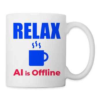 Relax KI ist offline - Tasse - Weiß - Rechts