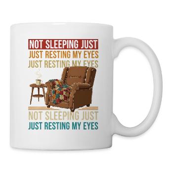 Nicht schlafen, Augen ausruhen - Tasse - Weiß - Rechts