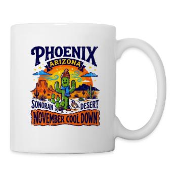 Phoenix Arizona Sonoran Desert November Cool Down - Tasse - Weiß - Rechts