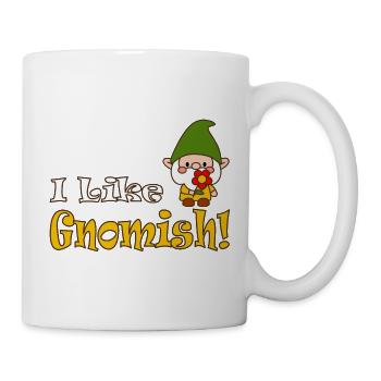 I Like Gnomish Funny Gardening - Tasse - Weiß - Rechts