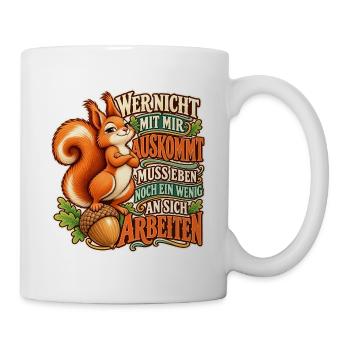 Eichhörnchen – An sich arbeiten - Tasse - Weiß - Rechts