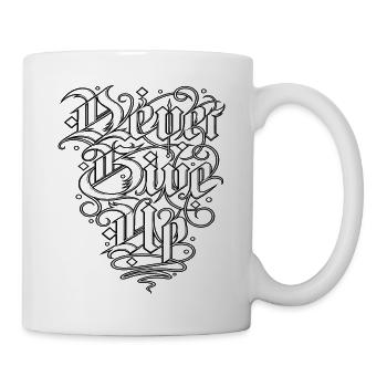 Never give up  - Tasse - Weiß - Rechts