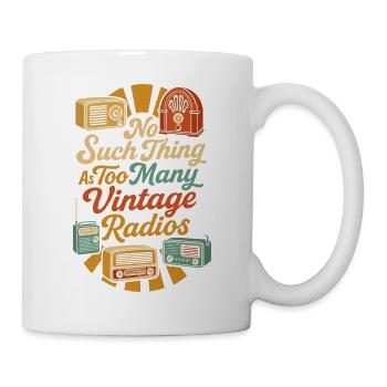 No Such Thing As Too Many Vintage Radios - Tasse - Weiß - Rechts