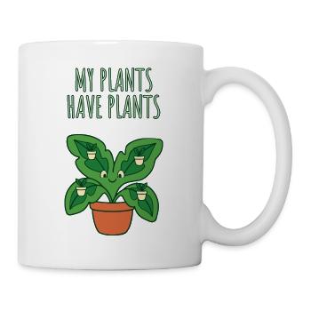 Meine Pflanzen haben Pflanzen lustige Pflanzenliebhaberin - Tasse - Weiß - Rechts