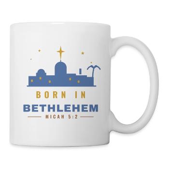 Born in Bethlehem – Micah 5:2 Christmas - Tasse - Weiß - Rechts