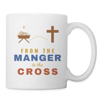 From the Manger to the Cross – Christian - Tasse - Weiß - Rechts