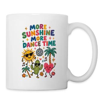More Sunshine, More Dance Time – Festival Retro - Tasse - Weiß - Rechts