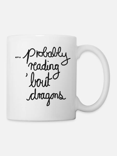 Reading About Dragons - Design für Buchliebhaber - Tasse - Weiß