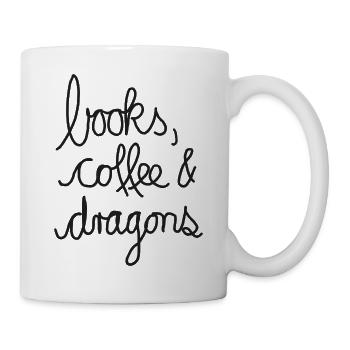 Books, Coffee & Dragons – Design für Leseratten - Tasse - Weiß - Rechts