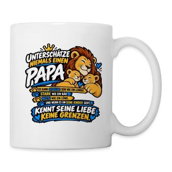 Unterschätze niemals einen Papa – Löwenpapa - Tasse - Weiß - Rechts