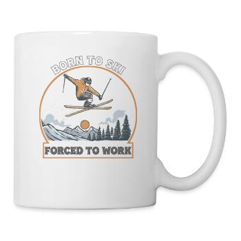 Geboren zum Skifahren, Arbeiten gezwungen - Tasse - Weiß - Rechts