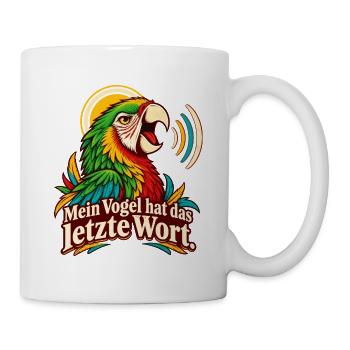 Papagei Wellensittich Spruch Vogelhalter Humor - Tasse - Weiß - Rechts