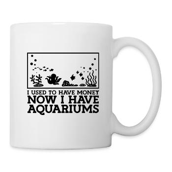 Aquaristik Spruch Humor - Tasse - Weiß - Rechts