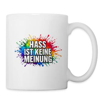 Hass ist keine Meinung Farbexplosion - Tasse - Weiß - Rechts