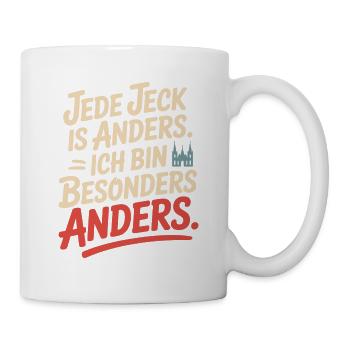 Jede Jeck is anders Ich bin besonders anders Köln - Tasse - Weiß - Rechts