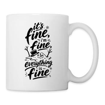 Everything Is Fine Schneemann - Tasse - Weiß - Rechts