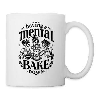 Mental Bake Down - Tasse - Weiß - Rechts