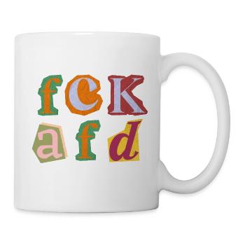 FCK AFD ERPRESSERBRIEF BUCHSTABEN, FCK NZS, NO NZS - Tasse - Weiß - Rechts